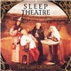 Sleep Theatre - The Cure Of Folly